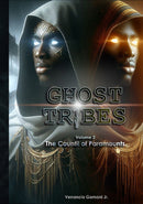 Ghost Tribes: The Council of Paramounts (Non-Illustrated Standard)