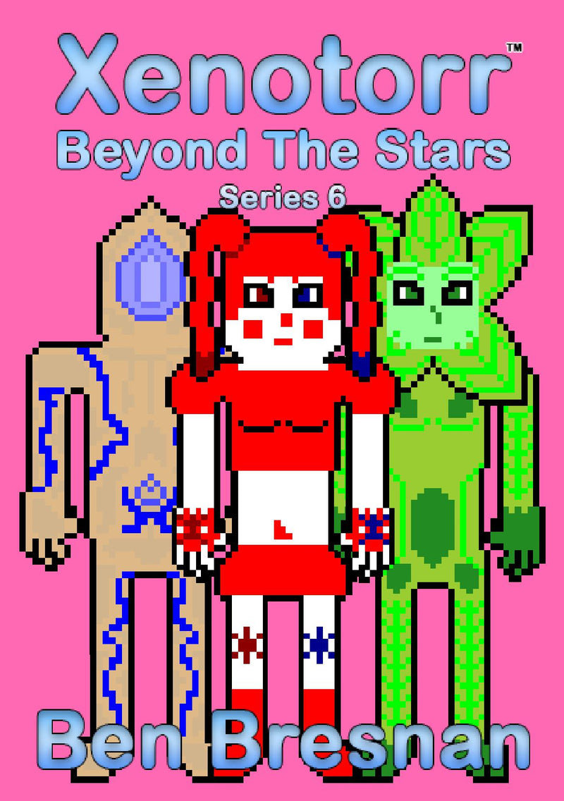 Xenotorr Beyond The Stars: Series 6
