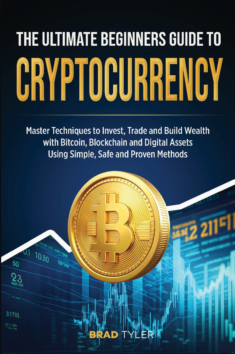 The Ultimate Beginners Guide To Cryptocurrency