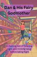 Dan & His Fairy  Godmother