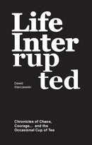 Life Interrupted