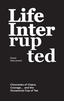 Life Interrupted