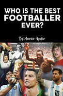 Who is the Best Footballer Ever?