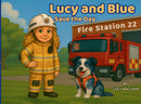 Lucy and Blue Save the Day