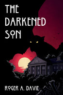 The Darkened Son Gamebook