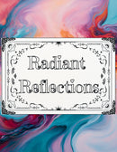 Radiant Reflections