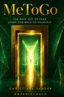 MeToGo - The Path out of Fear leads you back to yourself