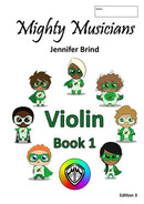 Mighty Musicians Violin Book 1 Edition 3