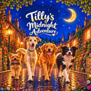 Tilly's Midnight Adventure