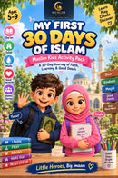 My First 30 Days of Islam — Muslim Kids Activity Pack