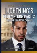 Book 2 of Lezorah: Lightning's Redemption: Part 2 From The Ring To The Chamber