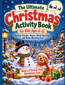 THE BIG CHRISTMAS ACTIVITY ADVENTURE For Kids aged 6 to 11 :With Mazes, Word Searches, Spot-the-Difference & Colouring Fun & Festive Facts for Boys and Girls - Festive Puzzles, Mazes, Word Searches and Brain-Boosting Fun