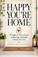 Happy You're Home
