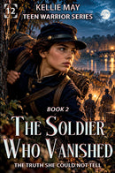 The Soldier Who Vanished Book 2
