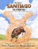 The Tale of Santiago, The Strong Bull