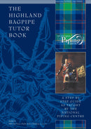 The Highland Bagpipe Tutor Book