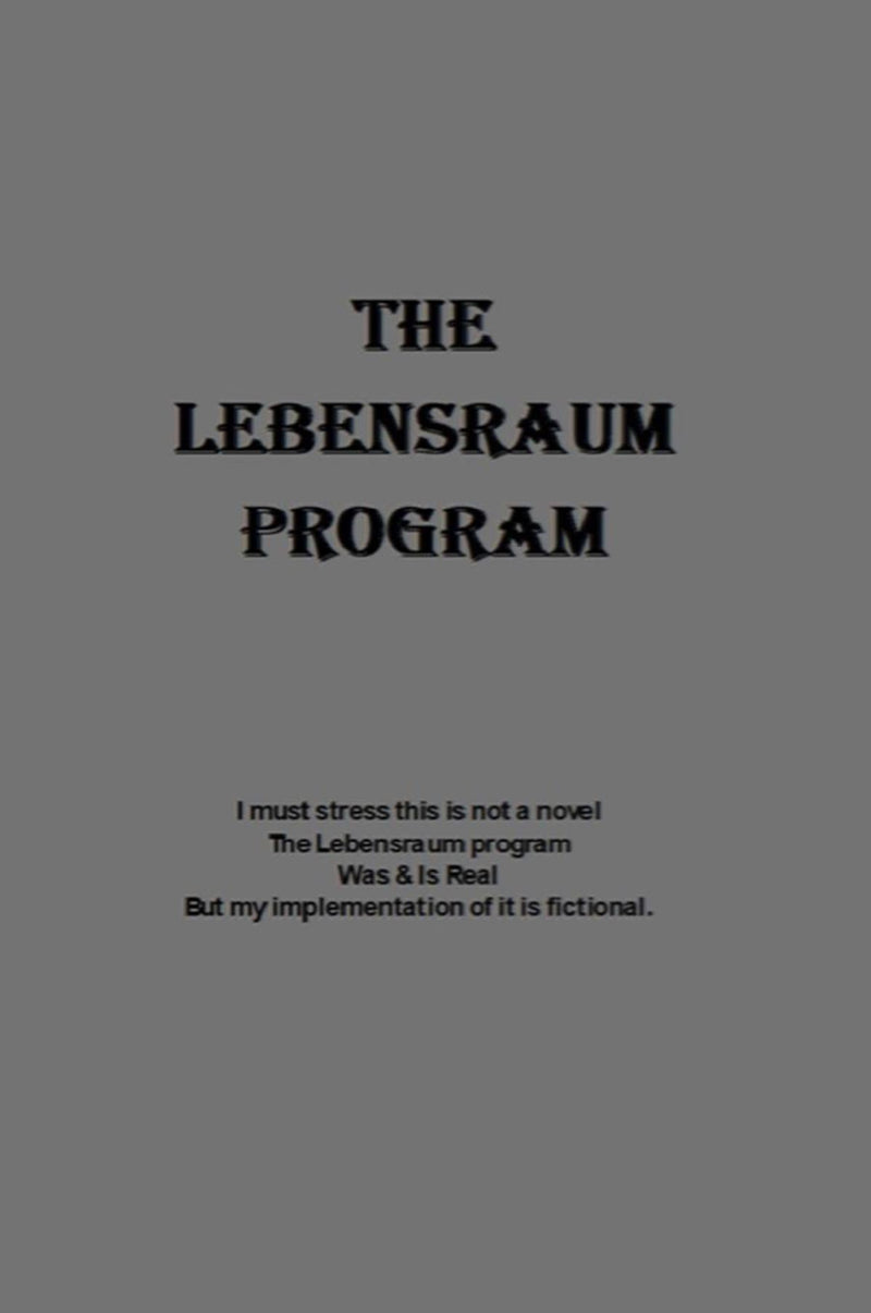 The Lebensraum Program