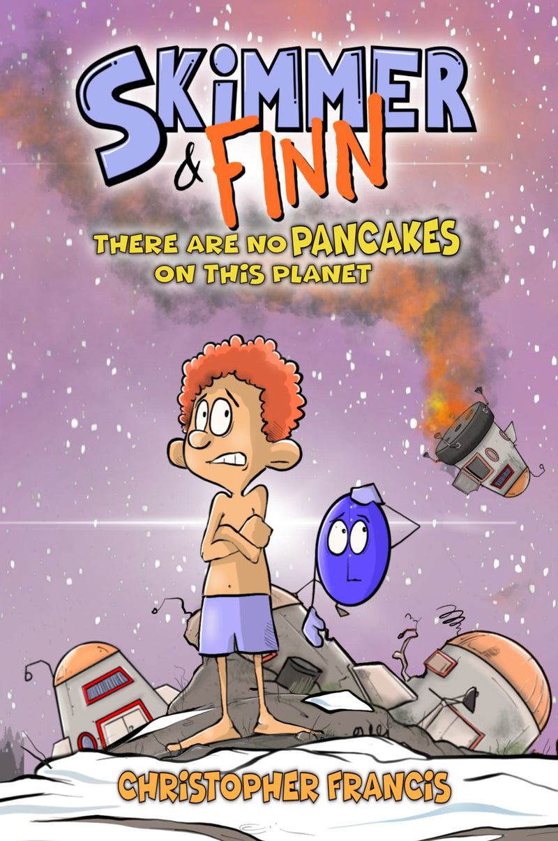 Skimmer and Finn: There are no Pancakes on this Planet