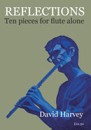 Reflections: Ten pieces for flute alone
