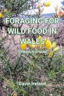 Foraging for Wild Food in Wales - Spring Edition