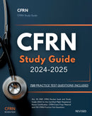 CFRN Study Guide 2024-2025: ALL IN ONE CFRN Review book and Study Guide 2024 for the Certified Flight Registered Nurse Certification. CFRN Exam Prep Material and 720 CFRN Practice Test Questions.