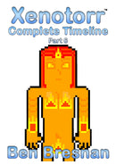 Xenotorr Complete Timeline: Part 6