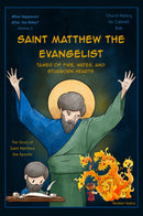 Saint Matthew the Evangelist: Tamer of Fire, Water, and Stubborn Hearts