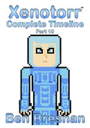Xenotorr Complete Timeline: Part 10