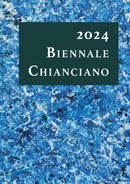 Chianciano Biennale 2024 - Official Publication