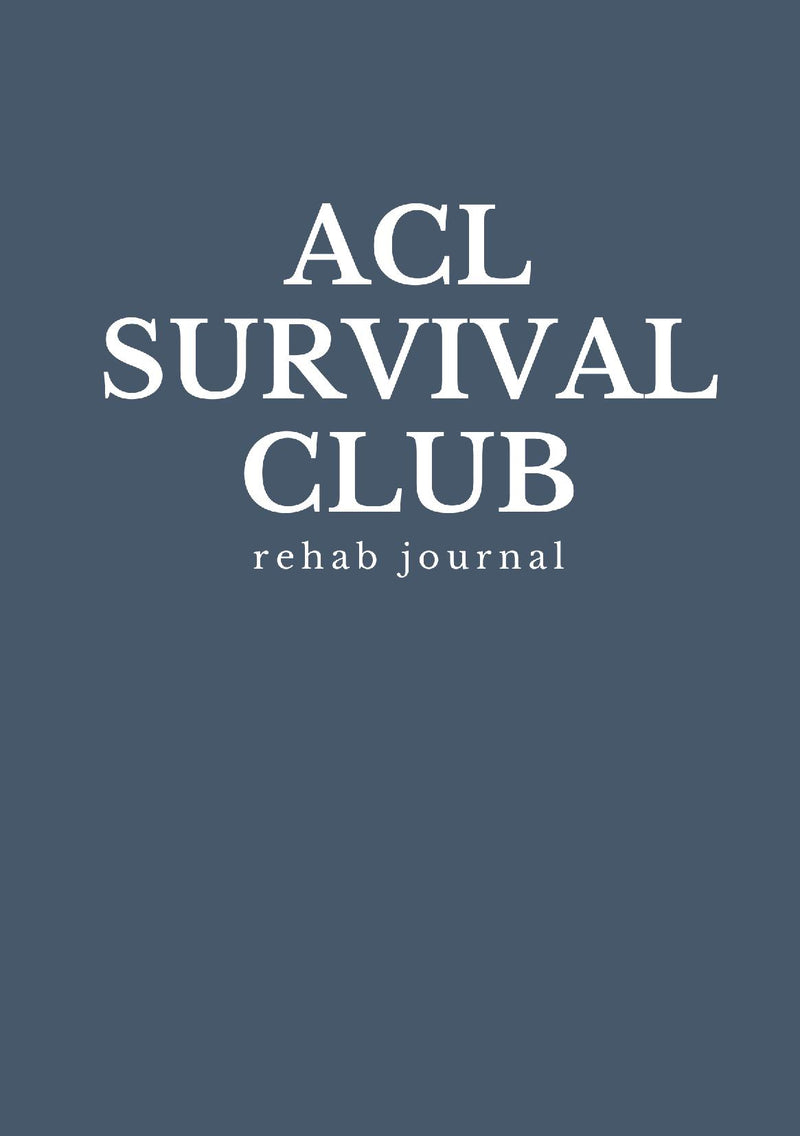 ACL Survival Club - Rehab Journal