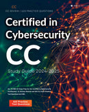 CC Study Guide 2024-2025: ALL IN ONE CC Exam Prep for the Certified in Cybersecurity Certification. CC Review Material and 622 CC Exam Practice Test Questions isc2 CBK.
