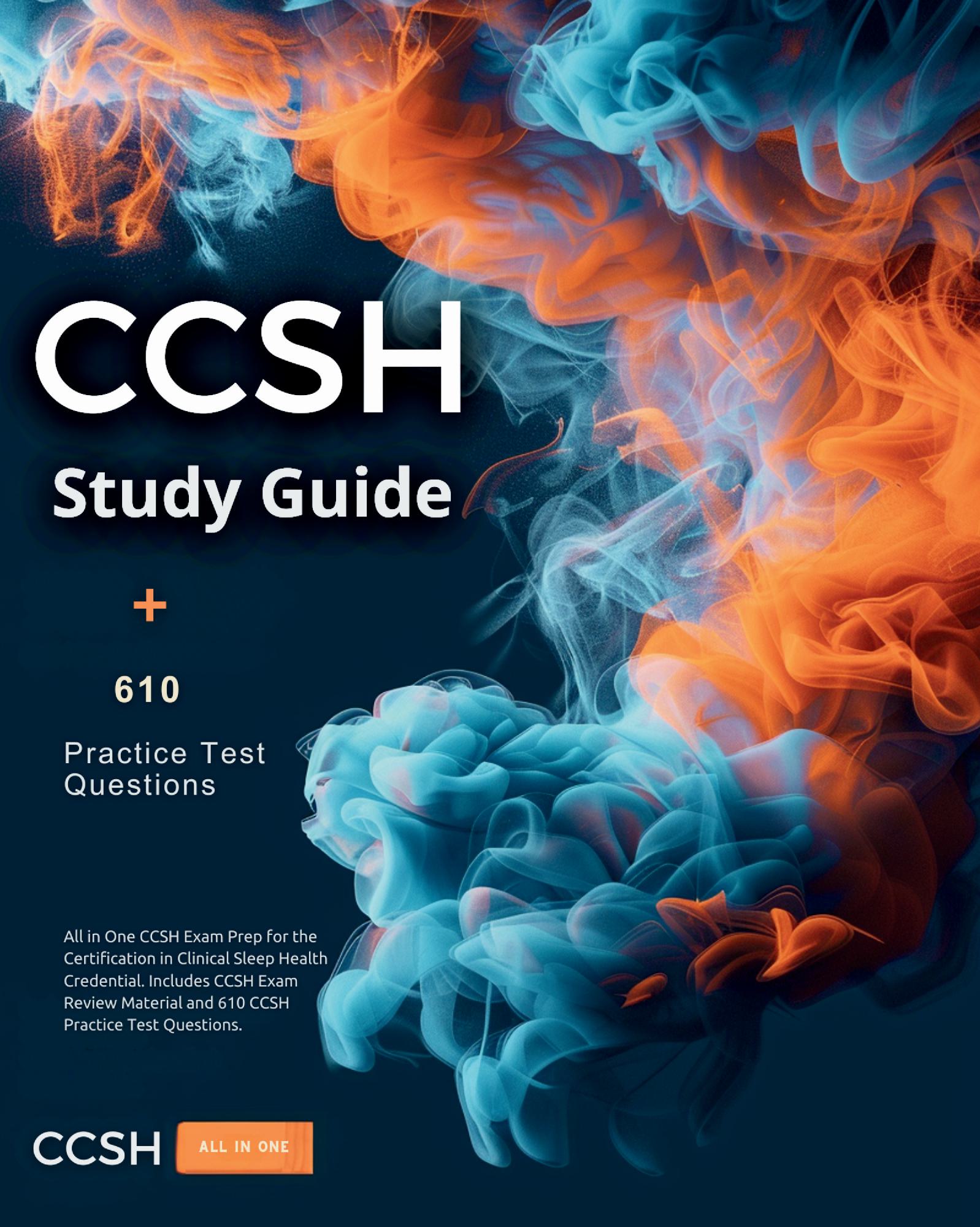 CCSH Study Guide 2024-2025 All in One CCSH Exam Prep for the Certifica