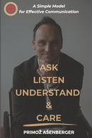 ASK LISTEN UNDERSTAND & CARE
