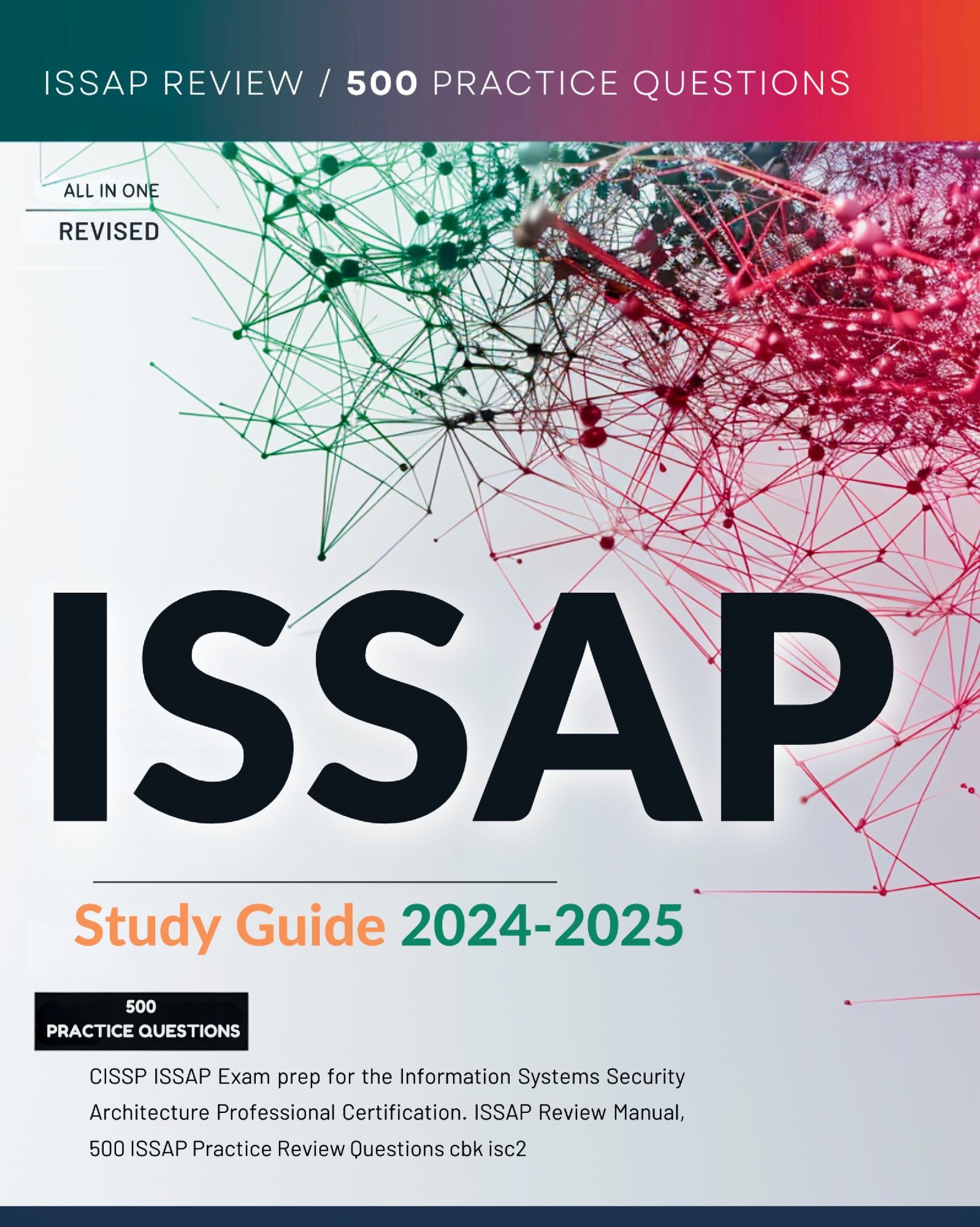 ISSAP Study Guide 2024-2025 CISSP ISSAP Exam prep for the Information