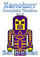 Xenotorr Complete Timeline: Part 15