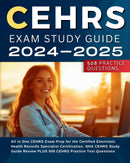 CEHRS Exam Study Guide 2024-2025 All in One CEHRS Exam Prep for the Certified Electronic Health Records Specialist Certification. NHA CEHRS Study Guide Review PLUS 508 CEHRS Practice Test Questions