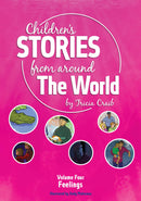 Children's Stories from around The World Volume Four Feelings