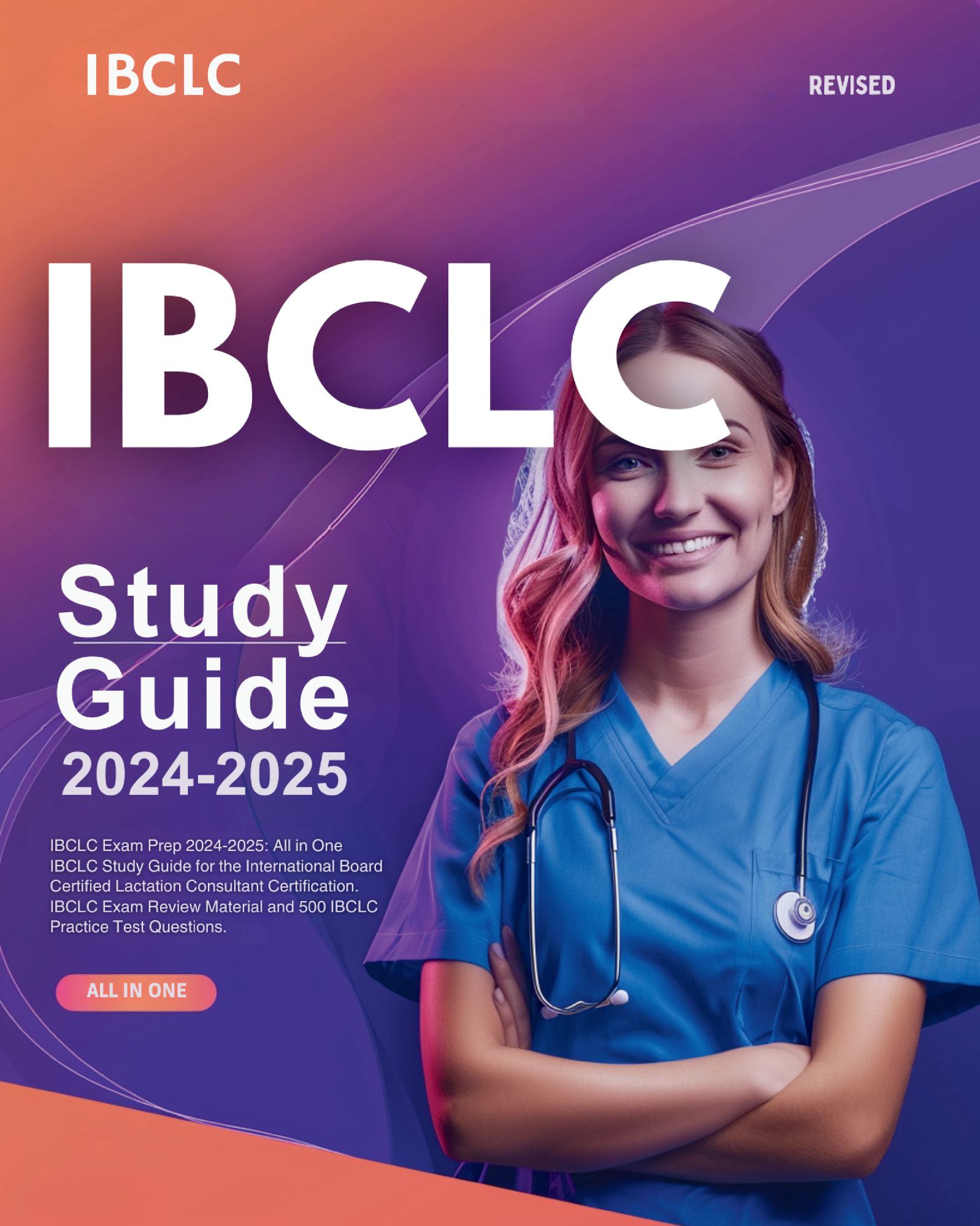 IBCLC Exam Prep 2024-2025: All in One IBCLC Study Guide for the Intern