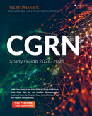 CGRN Exam Study Guide 2024-2025: All in One CGRN Study Guide Exam Prep for the Certified Gastroenterology Registered Nurse Certification. Exam Review Workbook and 550+ Practice Test Questions. 
