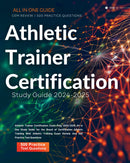 Athletic Trainer Certification Exam Prep 2024-2025 All in One Study Guide for the Board of Certification Athletic Training With Athletic Training Exam Review And 500 Practice Test Questions