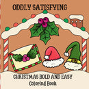 Oddly Satisfying Christmas Bold and Easy Coloring Book