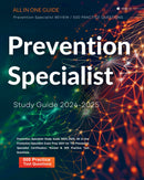 Prevention Specialist Study Guide 2024-2025: All in One Prevention Specialist Exam Prep 2024 for The Prevention Specialist Certification. Review & 500 Practice Test Questions.