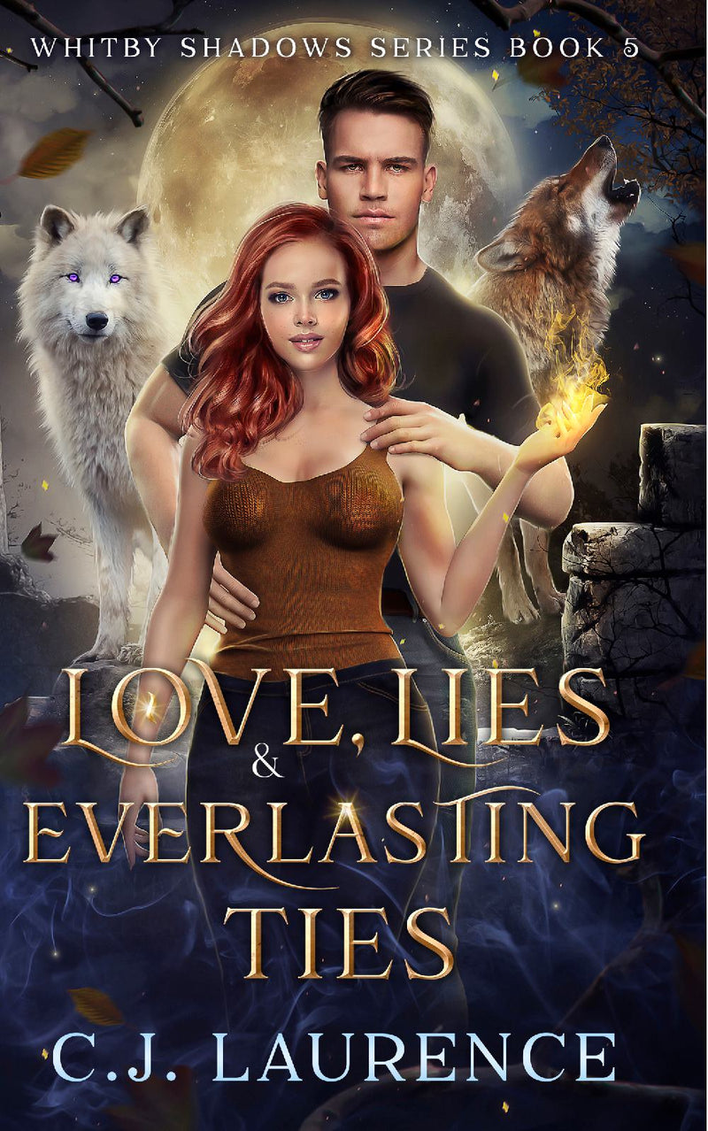 Love, Lies & Everlasting Ties - Whitby Shadows Series Book 5