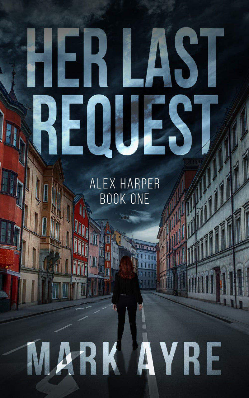 Her Last Request - An Alex Harper Mystery Thriller