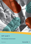 AAT Level 2 - The Business Environment - Study Book