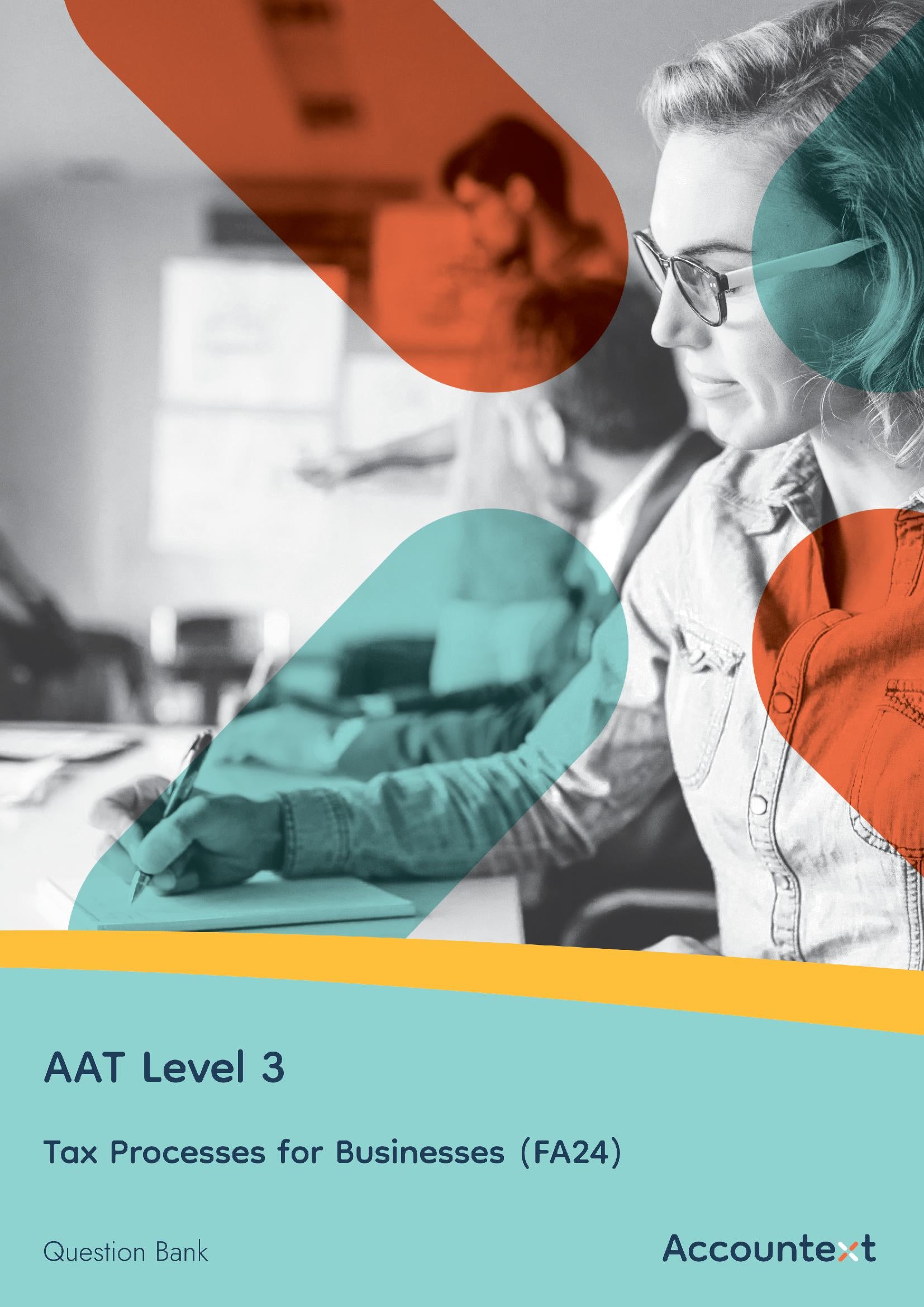 AAT Level 3 - Tax Processes for Businesses FA24 - Question Bank