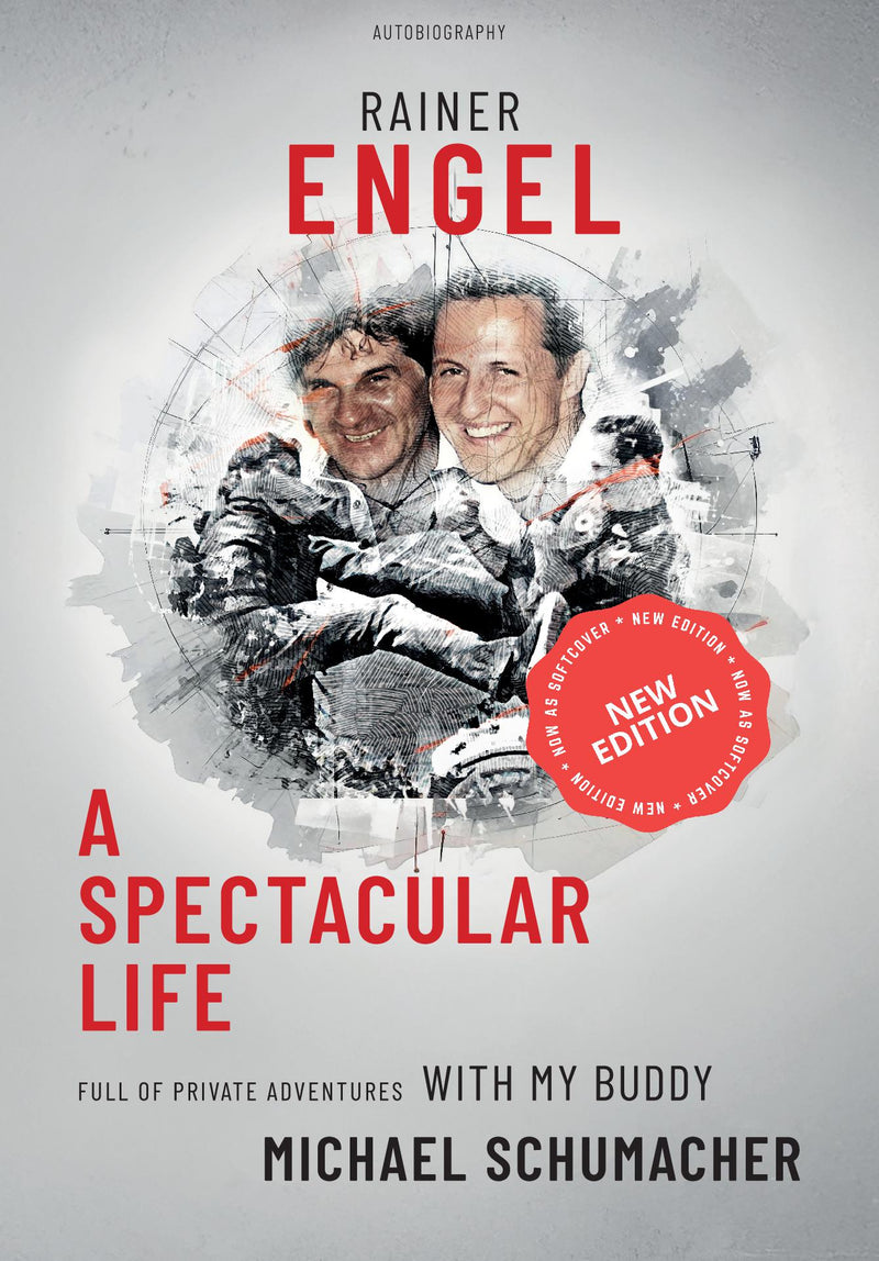 A SPECTACULAR LIFE - Full of Private Adventures with my buddy Michael Schumacher