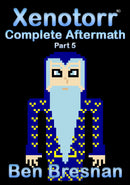 Xenotorr Complete Aftermath: Part 5