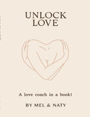 Unlock Love: A Love Coach in a book! Your 10-Week Journey to Attract a Lasting Relationship