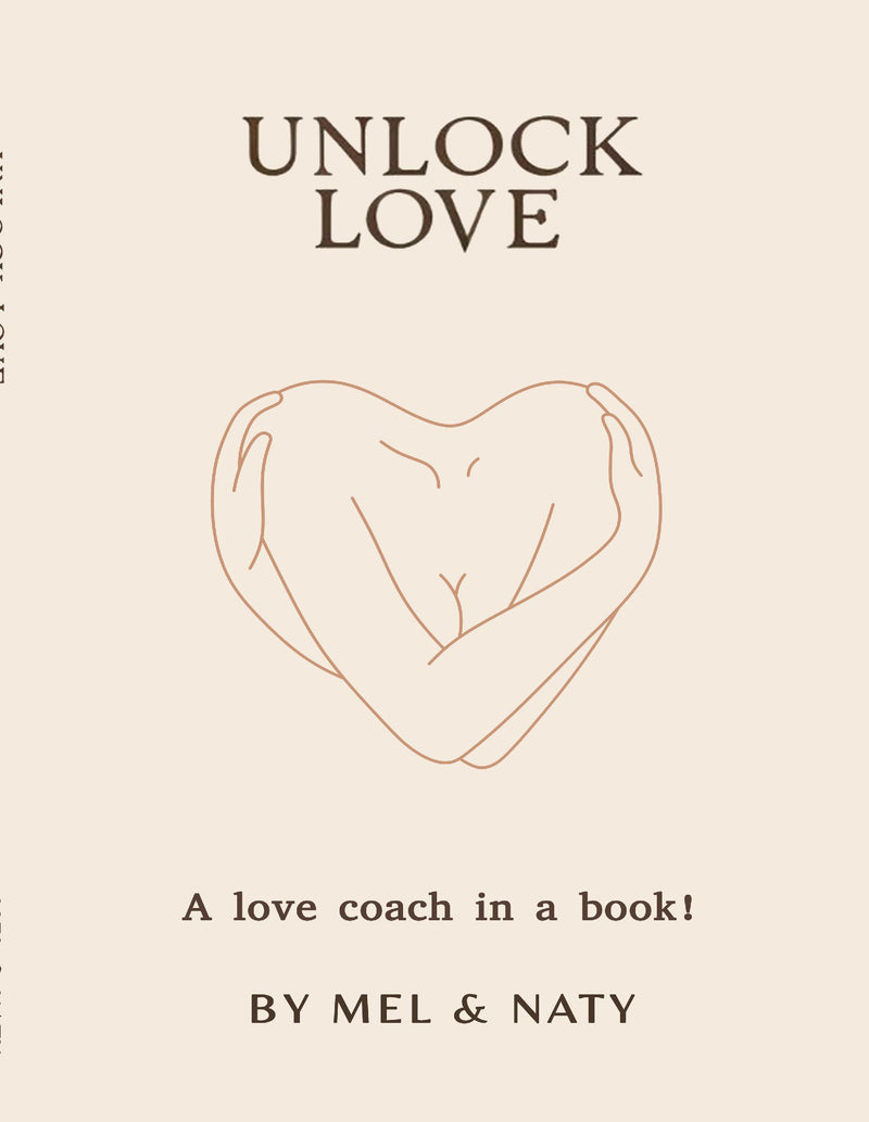 Unlock Love: A Love Coach in a book! Your 10-Week Journey to Attract a Lasting Relationship